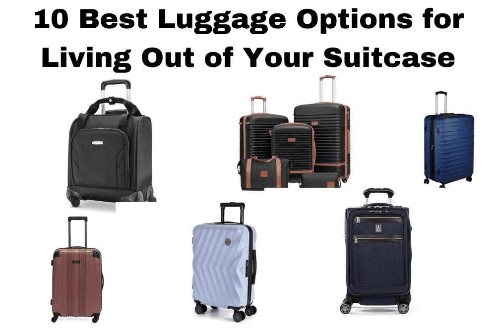 Best suitcases to live out of